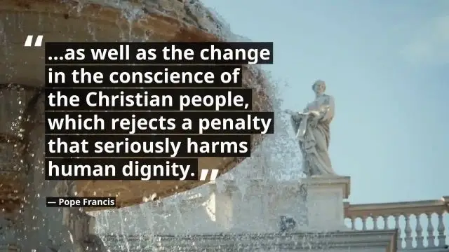 Pope Francis - Former popes ignored mercy in using ‘inhuman’ death penalty